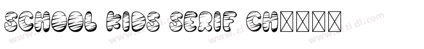 School Kids Serif Ch字体转换